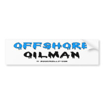 Offshore Oilman,Bumper Sticker,Oil,Oil Rigs bumper stickers by boozykelly Offshore Oilman,Bumper Sticker,Oil,Oil Rigs bumper stickers