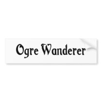 Ogre Wanderer Bumper Sticker