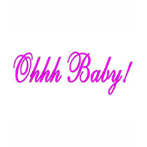 Oh Baby (Pink) t-shirts