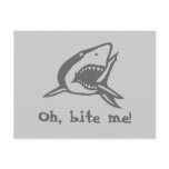 Oh, bite me! post card