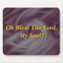 Oh Bless The Lord, My Soul! Mouse Mats