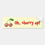 Oh, Cherry Up! Cherries Bumper Sticker Oh, Cherry Up! Cherries Bumper Sticker