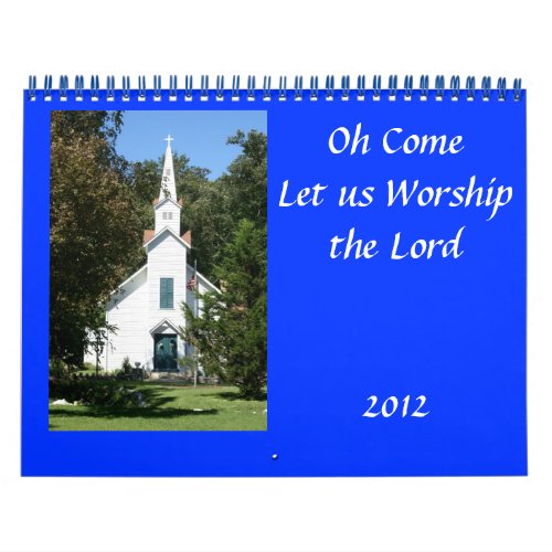 Oh Come Let us Worship calendar