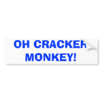 OH CRACKER MONKEY! bumper stickers by cap10234242 OH CRACKER MONKEY! bumper stickers
