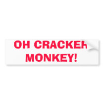 OH CRACKER MONKEY! bumper stickers by cap10234242 OH CRACKER MONKEY! bumper stickers