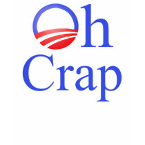 Oh Crap Anti-Obama Tee t-shirts