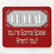 Oh Crap Mouse Pads