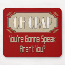 Oh Crap Mouse Pad