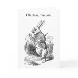 Oh dear, I'm late... Greeting Cards