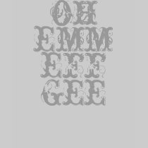 oh emm eff gee shirt