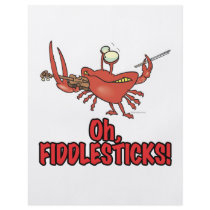 OH FIDDLESTICKS silly fiddler crab Custom Flyer