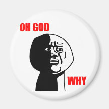 Oh God Why Guy Fridge Magnets