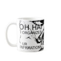 Oh Hai I Organized Ur Infrmations mugs