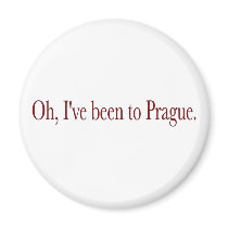 Oh I'Ve Been To Prague Fridge Magnet