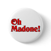 Oh Madone! Button