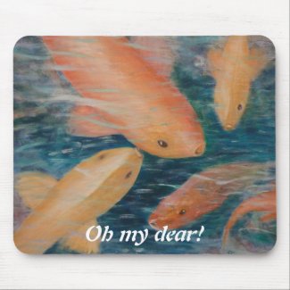 Oh my dear! Mouse Pad mousepad