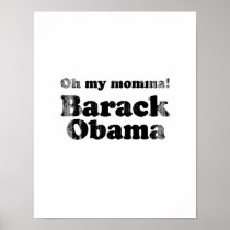 Oh my mama Barack Obama Faded.png Poster