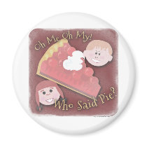 Oh My Pie! Magnet