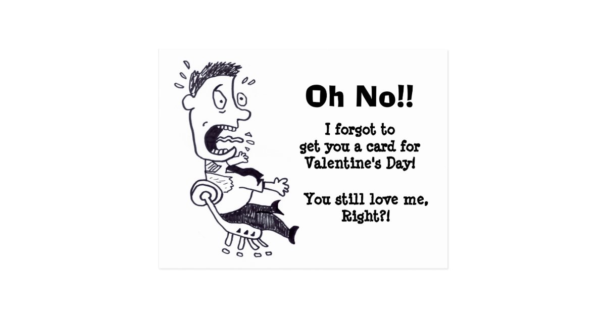 Oh No I Forgot Your Valentine Postcard | Zazzle
