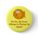 Oh No, My Food Allergy Is Flaring Up Again! buttons