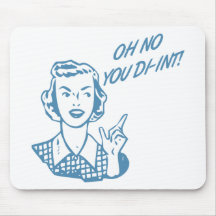 OH NO YOU DI-INT! Retro Housewife Blue Mouse Pad