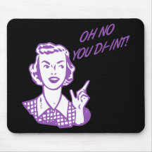OH NO YOU DI-INT! Retro Housewife Purple Mousepads