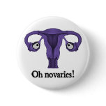 Oh novaries! pin