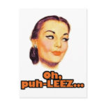 Oh, puh-leez! postcard