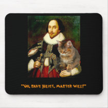 "Oh, save Juliet, Master Will!" mousepads by fur_persons2 "Oh, save Juliet, Master Will!" mousepads