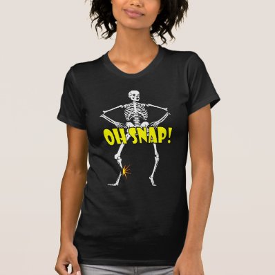 Oh Snap, Funny Skeleton Halloween Tee Shirts