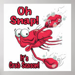 oh snap its crab season funny scared crab print