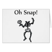 Oh Snap Skeleton card