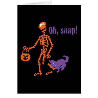 Oh, Snap Skeleton Greeting Card