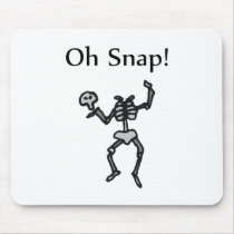 Oh Snap! (Skeleton) Mouse Mat