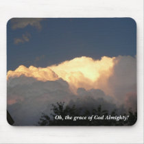 Oh, The Grace of God Almighty! mousepads by codfishlady Oh, The Grace of God Almighty! mousepads