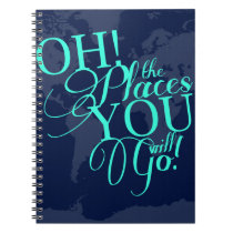 Oh! The places you will go! notebooks