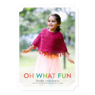 Oh What Fun Holiday Photo Card Personalized Invitations