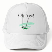 Oh Yea Golf T-shirts and Gifts hats by sport_shop Oh Yea Golf T-shirts and Gifts hats