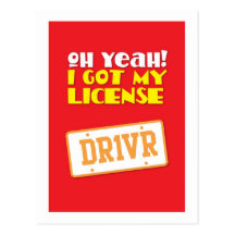 Oh yeah! I got my License! DR1VER Postcards