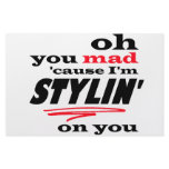 Oh You Mad Cause I'm Stylin On you Personalized Stationery