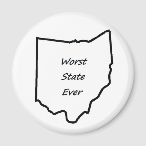 ohio-worst-state-ever-2-inch-round-magnet-zazzle