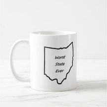 Ohio Worst State Ever Coffee Mugs