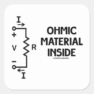 Ohmic Material Inside (Ohm's Law) Stickers