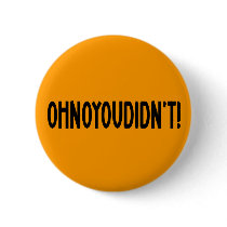 Ohnoyoudidn't! buttons