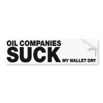 OIL COMPANIES SUCK! bumper stickers