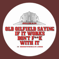Oil Field Saying, Oil Field Sticker by boozykelly Oil Field Saying, Oil Field Sticker