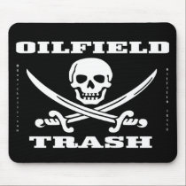 Oil Field Trash,Mousepad,Skull & Crossbones