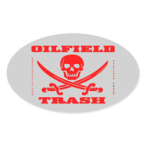 Oil Field Trash,Skull & Crossbones,Big Oil,Gas Sticker