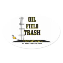 Oil Field Trash,USA,Roughneck,Driller,Oil,Gas Oval Stickers