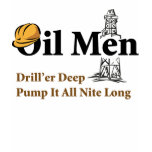 Oil Men t-shirts